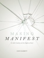Making Manifest