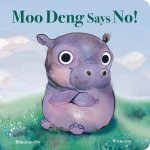 Moo Deng Says No!