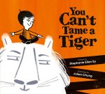 You Can't Tame a Tiger