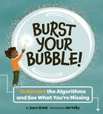 Burst Your Bubble!