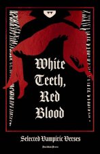 White Teeth, Red Blood