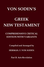 Von Soden's Greek New Testament [Part 2, Acts-Revelation]