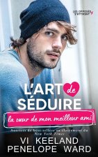 L'art de séduire la s?ur de mon meilleur ami