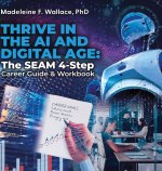 THRIVE IN THE AI AND DIGITAL AGE