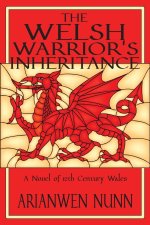 The Welsh Warrior's Inheritance