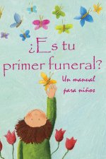 ?Es Tu Primer Funeral?