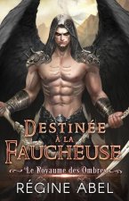 Destinée ? la Faucheuse