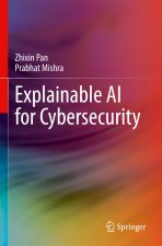 Explainable AI for Cybersecurity