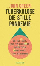 Tuberkulose. Die stille Pandemie