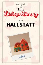 Eine Liebeserklärung an Hallstatt