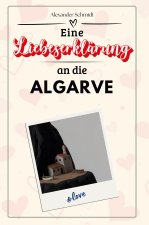 Eine Liebeserklärung an die Algarve