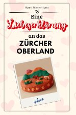 Eine Liebeserklärung an das Zürcher Oberland