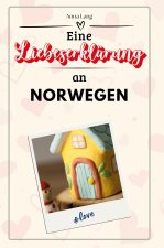 Eine Liebeserklärung an Norwegen