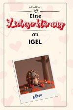 Eine Liebeserklärung an Igel