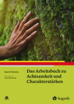 Das MBSP-Arbeitsbuch zu Achtsamkeit und Charakterstärken