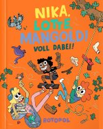 Nika, Lotte, Mangold! Voll dabei!