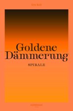 Goldene Dämmerung: Spirale