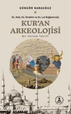 Kuran Arkeolojisi - Bir Yöntem Teklifi
