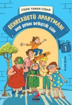 Sehreküstü Apartmani Her Seyin Degistigi Gün