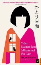 Yalniz Kalmak Icin Mükemmel Bir Gün