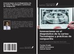 Innovaciones en el diagnóstico de la caries: Tecnologías y prácticas de vanguardia