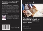 Percepciones de los alumnos de 9? curso de una escuela pública de Minas Gerais