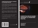 COMPUTACIÓN EN NUBE: DOMINAR LA FRONTERA DIGITAL