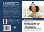 Die Rolle von Gesundheitshelfern bei der Verbesserung von Programmen zur Verbesserung der Gesundheit von Müttern