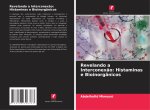 Revelando a Interconex?o: Histaminas e Bioinorgânicos