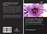 Le meraviglie medicinali del Crocus sativus L.: svelate le sue sostanze fitochimiche