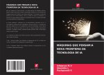 MÁQUINAS QUE PENSAM:A NOVA FRONTEIRA DA TECNOLOGIA DE IA