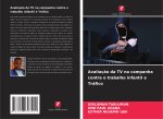 Avaliaç?o da TV na campanha contra o trabalho infantil e Tráfico