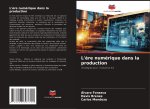 L'?re numérique dans la production