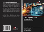 L'era digitale nella produzione