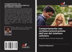 Comportamento non verbale/comunicazione dell'uso del telefono cellulare