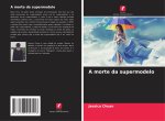 A morte da supermodelo