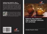Saberes Dos Sabores: cibo e identit? culturale nel sertanejo