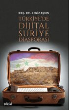 Türkiyede Dijital Suriye Diasporasi
