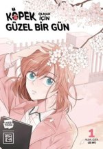 Köpek Olmak Icin Güzel Bir Gün 1