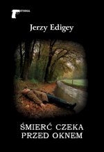 Śmierć czeka przed oknem