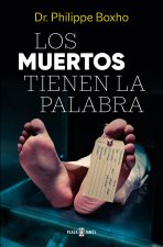 Los Muertos Tienen La Palabra/ The Dead Have the Floor