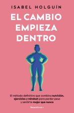 El Cambio Empieza Dentro/ The Change Starts Within