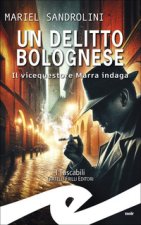 delitto bolognese. Il vicequestore Marra indaga