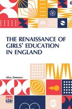 The Renaissance Of Girls  Education In England