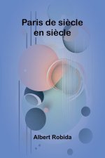 Paris de si?cle en si?cle