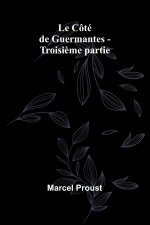 Le Côté de Guermantes - Troisi?me partie