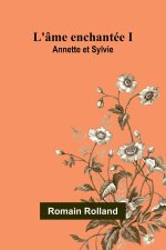 L'âme enchantée I