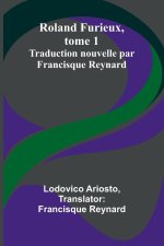 Roland Furieux, tome 1