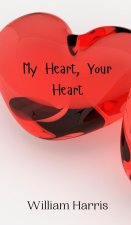 My Heart, Your Heart