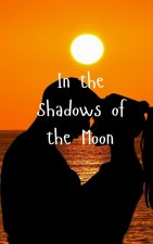 In the Shadows of the Moon